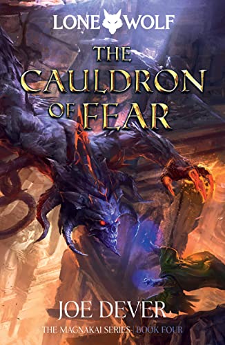 The Cauldron of Fear: Magnakai Series, Book Four Volume 9 (Lone Wolf: Magnakai, 4)
